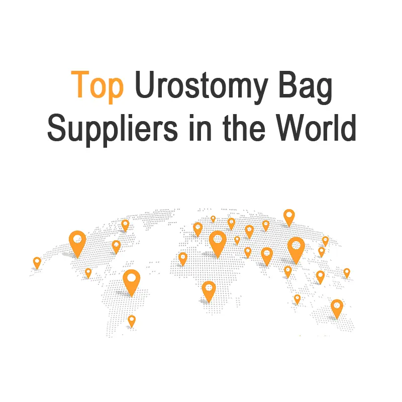 Top Urostomy Bag Suppliers in the World (Manufacturer & OEM Guide)